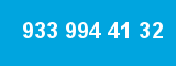 933 994 41 32